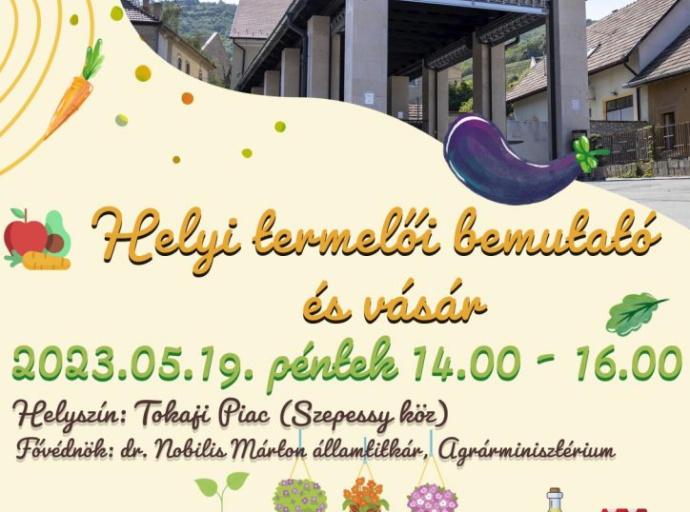 Helyi termelői bemutató és vásár Tokajban