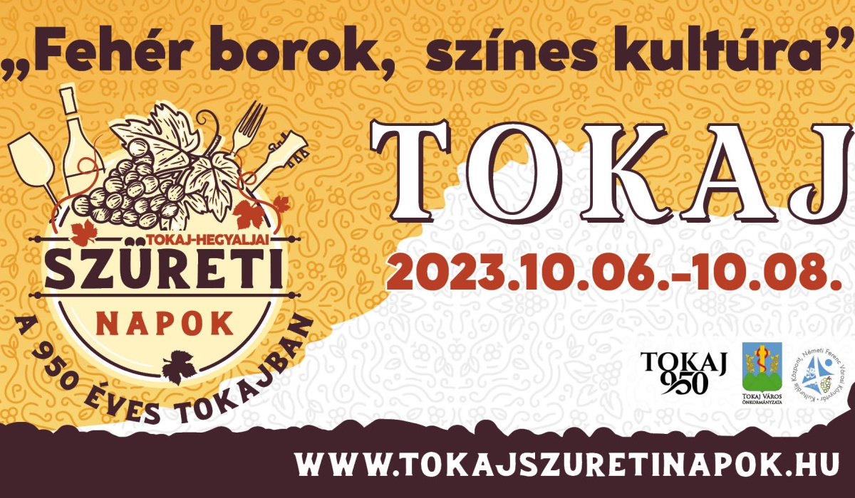 Tokaj-hegyaljai Szüreti Napok a 950 éves Tokajban