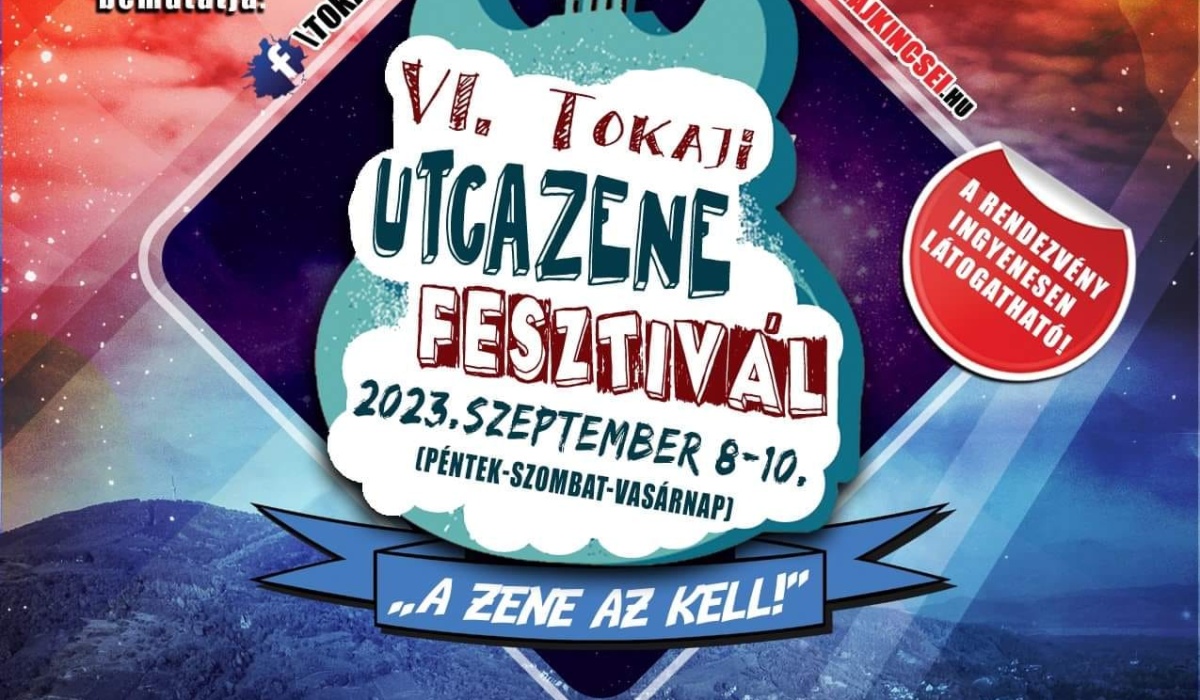 VI. Tokaji Utcazene Fesztivál