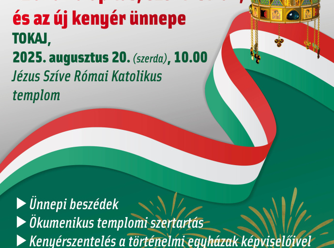 Augusztus 20. - Az államalapítás, Szent István és az új kenyér ünnepe