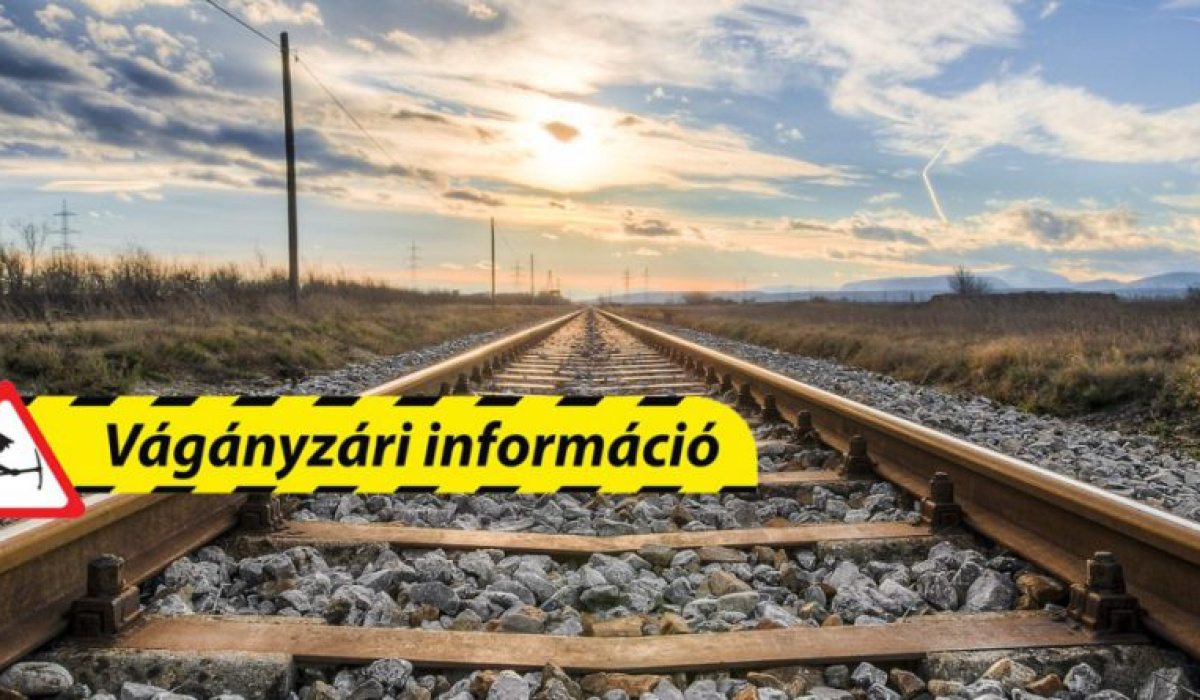Vágányzári hirdetmény