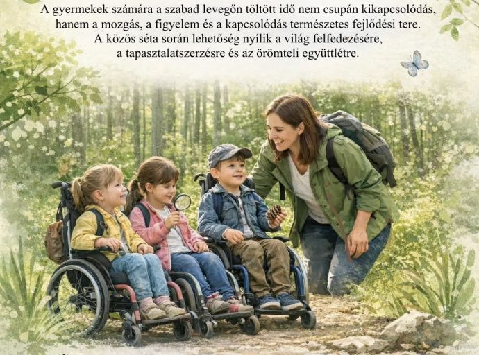 "Séta a fejlődésért - élmények a szabadban"