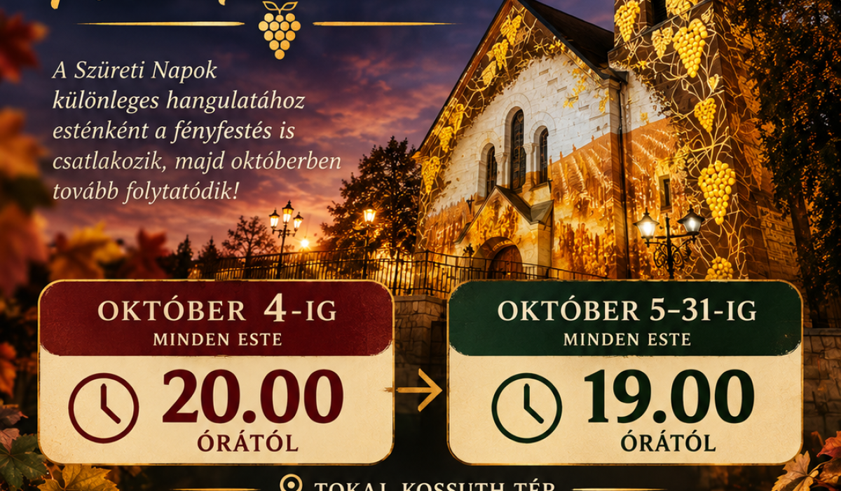 TOKAJ OKTÓBERBEN IS FÉNNYEL MESÉL!