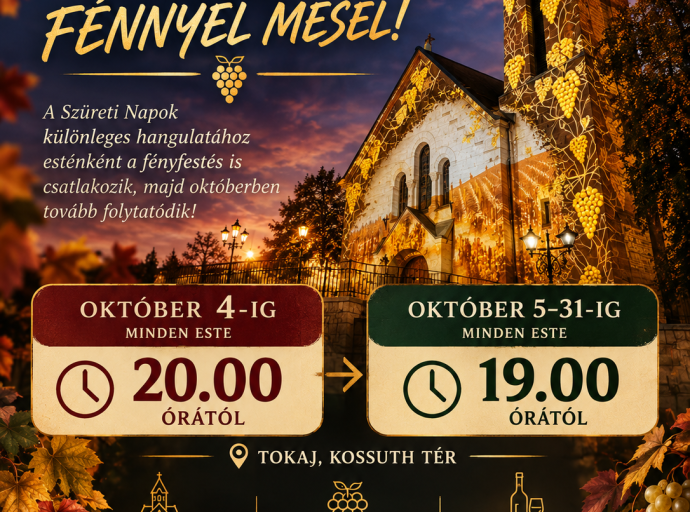TOKAJ OKTÓBERBEN IS FÉNNYEL MESÉL!